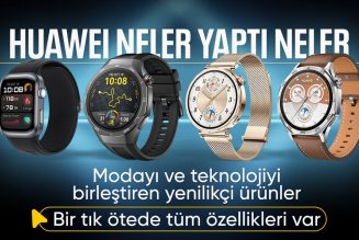 Huawei moda ve teknolojiyi birleştiren yenilikçi ürünlerini tanıttı