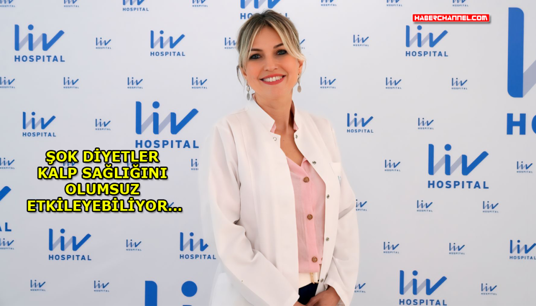 Şok diyet yapanlar dikkat: “Kilo verirken kalp sağlığınızdan olmayın!” – HABERCHANNEL.COM – Güncel Haberler