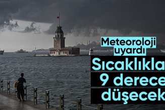 Hava sıcaklıkları 9 derece düşecek